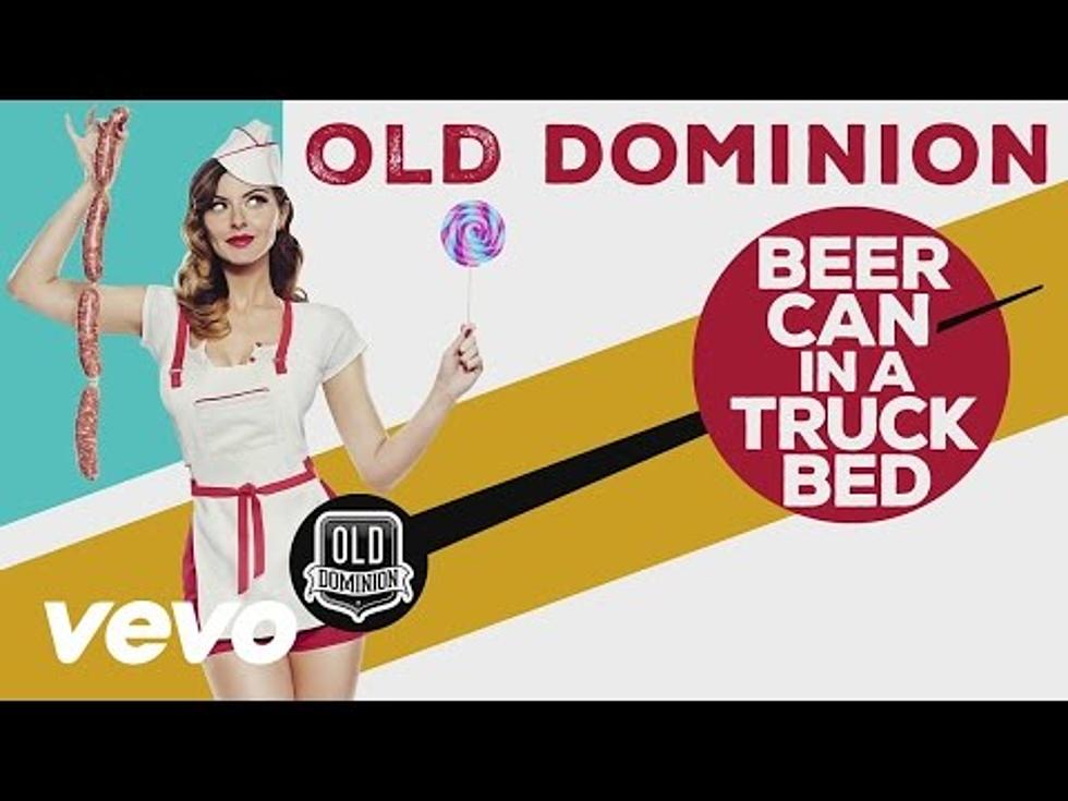 New Music Spotlight: Old Dominion’s “Beer Can in a Truck Bed”! [LISTEN]