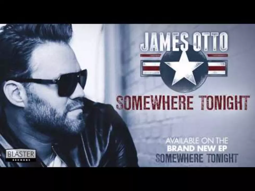 New Music Spotlight: James Otto&#8217;s &#8216;Somewhere Tonight&#8217;! [LISTEN]