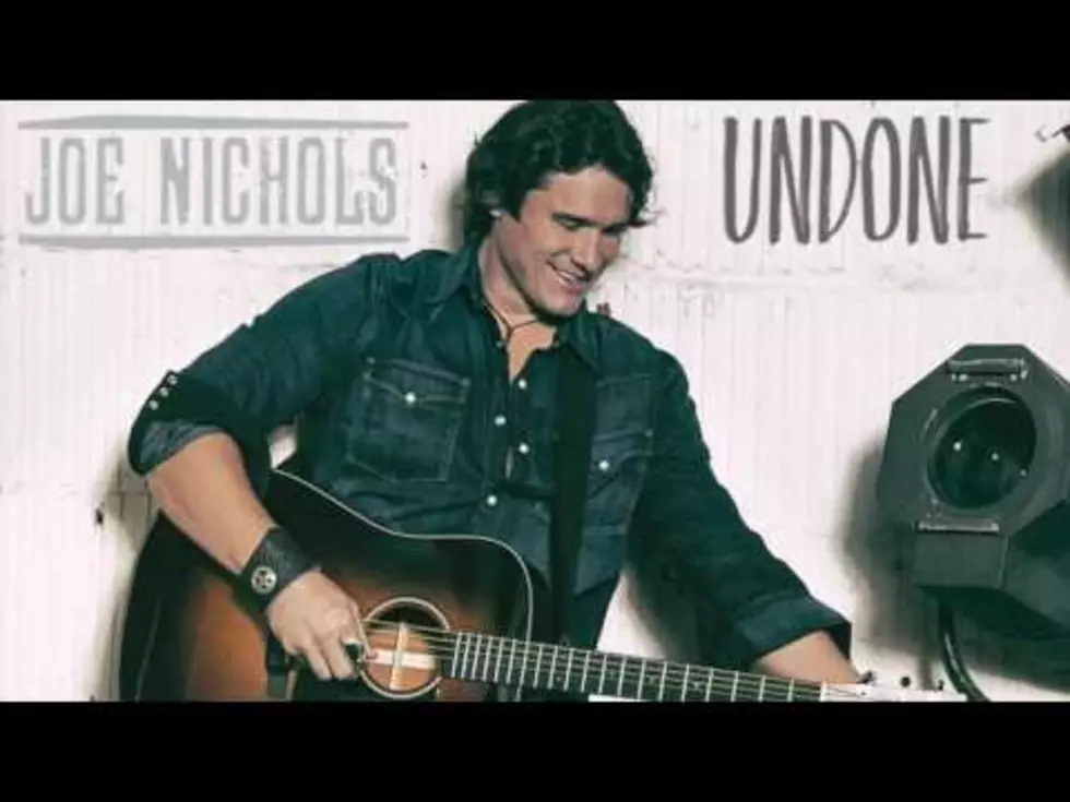 New Music Spotlight: Joe Nichols’ ‘Undone’! [LISTEN]
