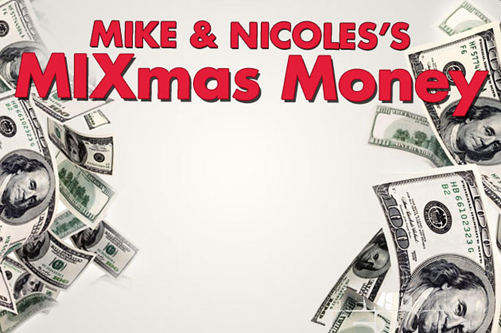 “Win Mike & Nicole’s Mixmas Money” Contest Official Rules