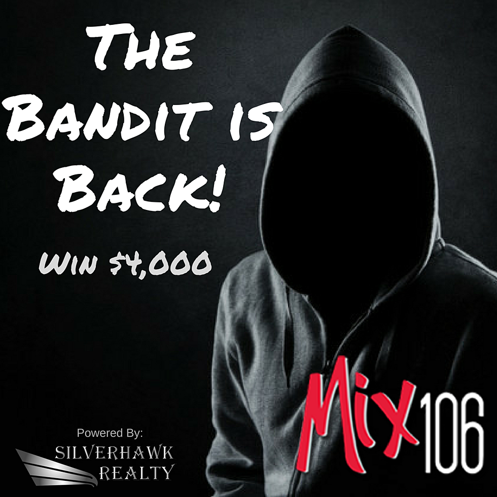 The Bandit Is Back And You Could Win $4000 If You Track Him Down