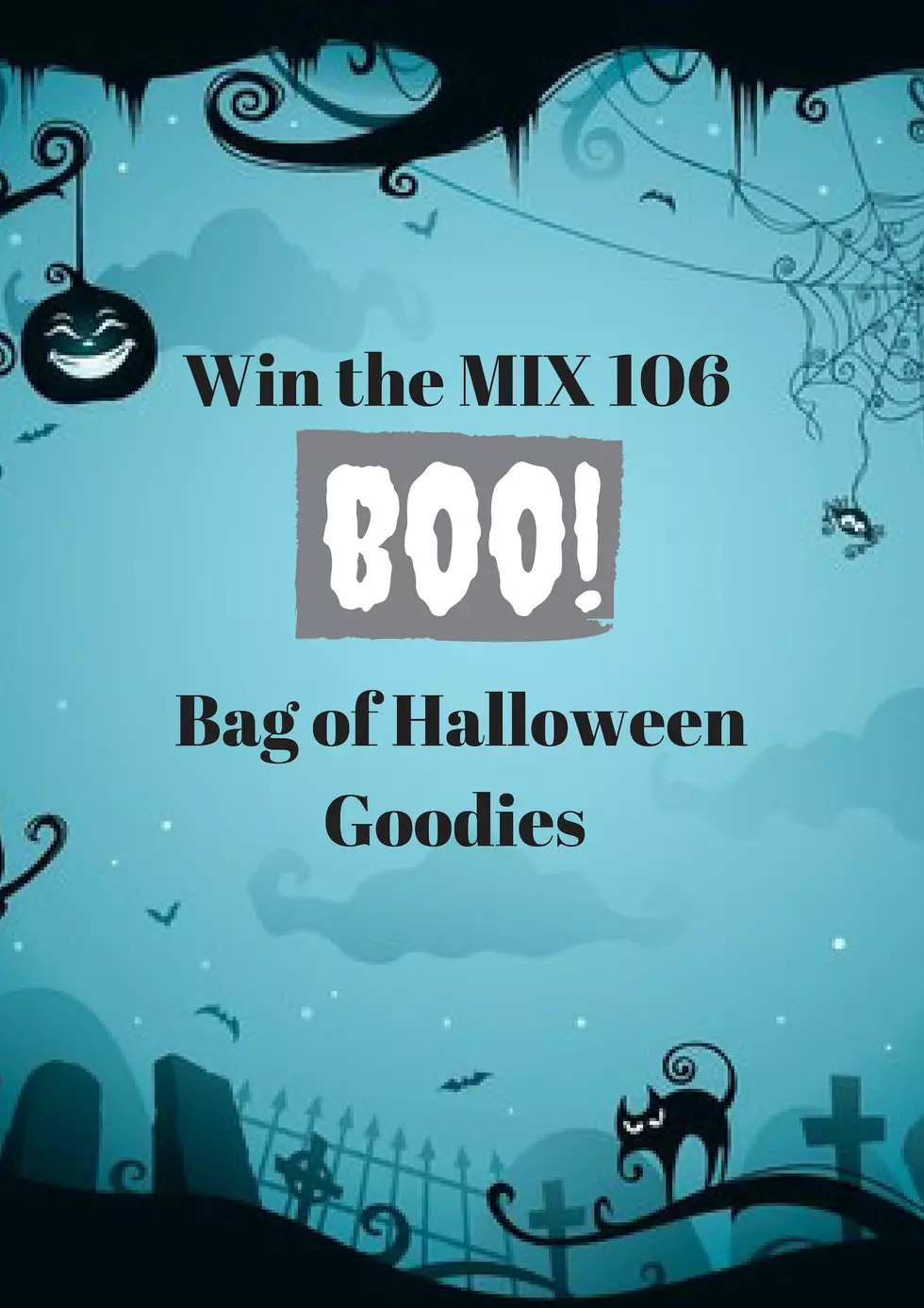 Win the MIX 106 BOO Bag of Halloween Goodies