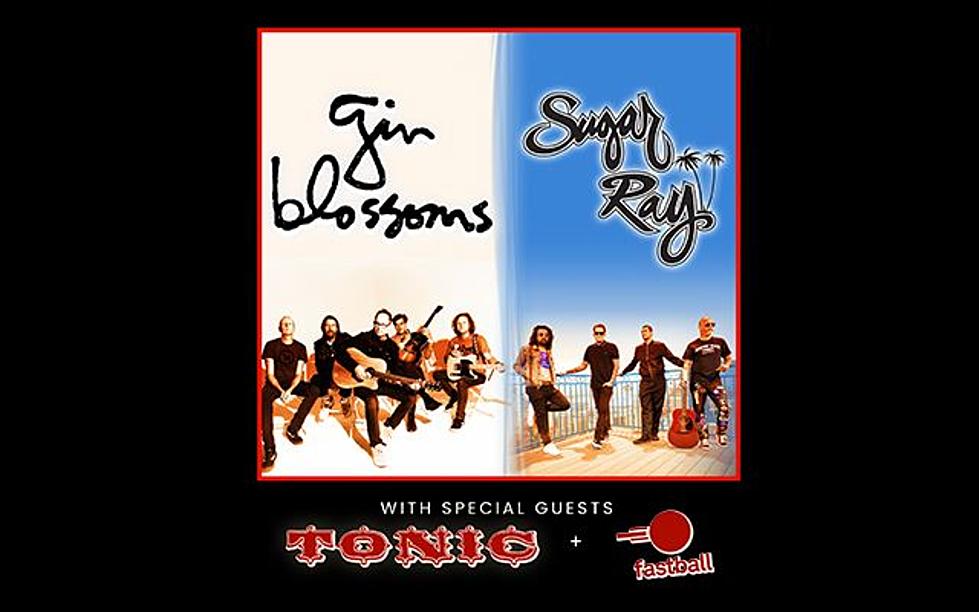 Gin Blossoms & Sugar Ray with Tonic & Fastball