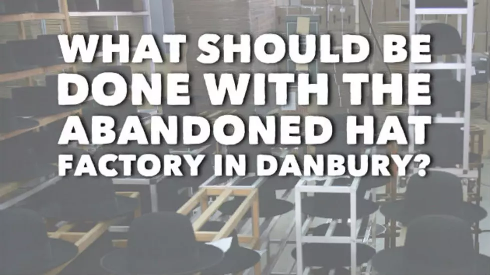 What Should Be Done With the Abandoned Hat Factory in Danbury?