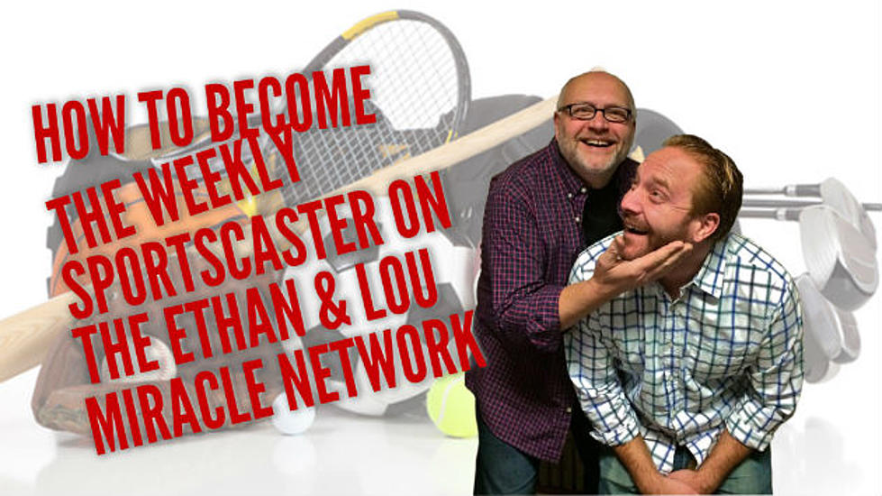 How to Become the Weekly Sportscaster on i95 With Ethan & Lou