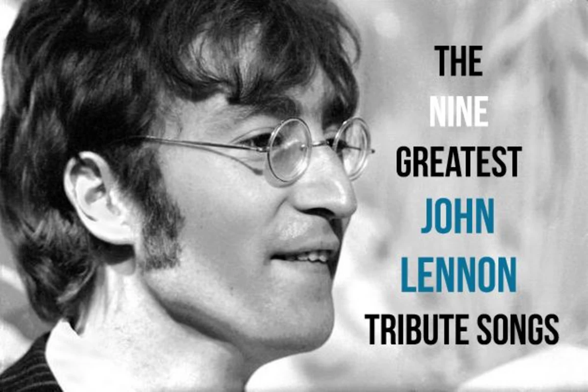 The Nine Greatest John Lennon Tribute Songs - imagine by john lennon roblox music code