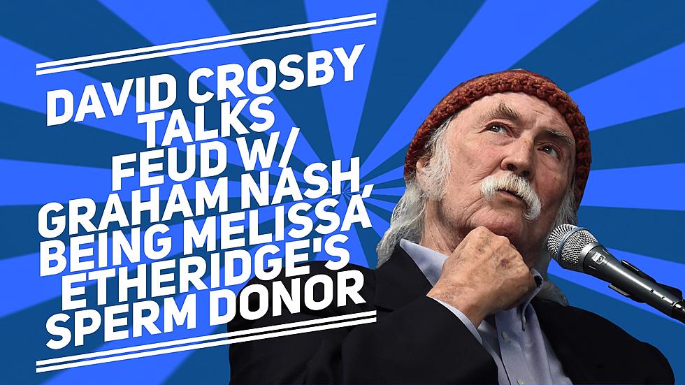 David Crosby Talks Feud With Graham Nash + Being Melissa Etheridge’s Sperm Donor