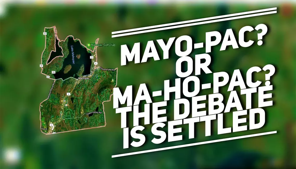 MA-HO-PAC or MAYO-PAC? Town Supervisor Settles the Mahopac Debate Once and For All