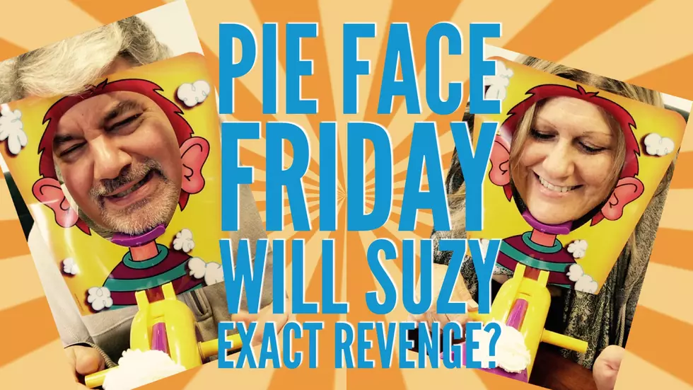 WHO GETS PIE FACED THIS WEEK?