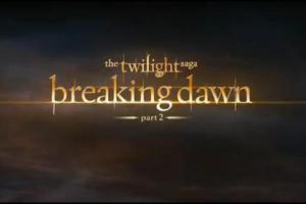 The Twilight Saga:  Breaking Dawn – Part 2 Teaser Trailer [VIDEO]