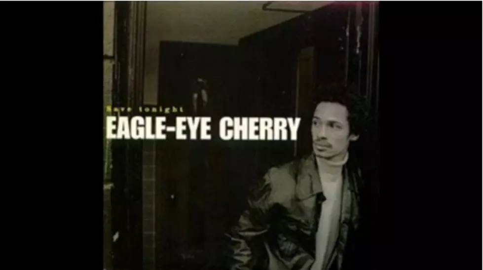 90&#8217;s One Hit Wonders, Part Two &#8211; Eagle-Eye Cherry, &#8220;Save Tonight&#8221; [VIDEOS]