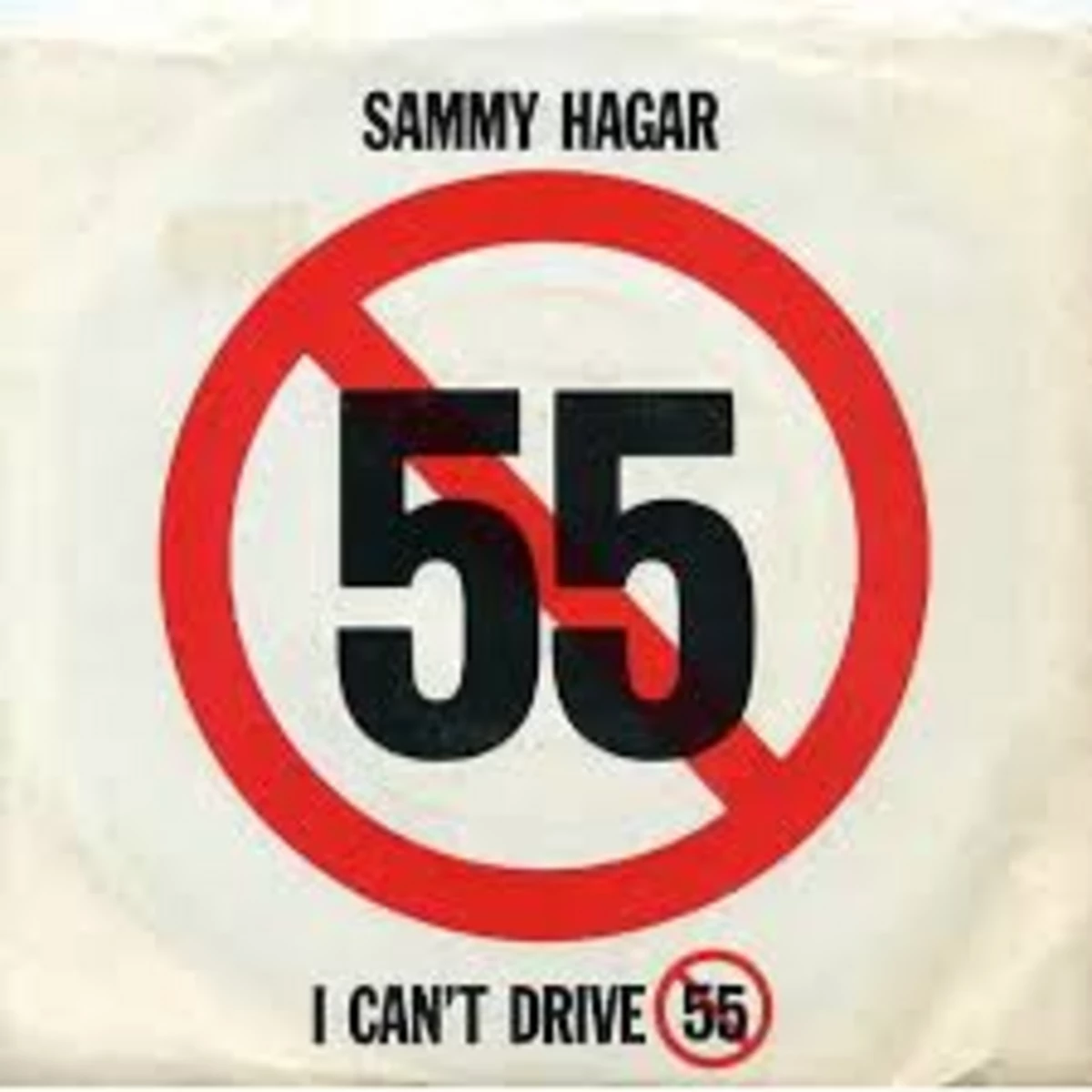 The Story Behind Sammy Hagar S I Can T Drive 55