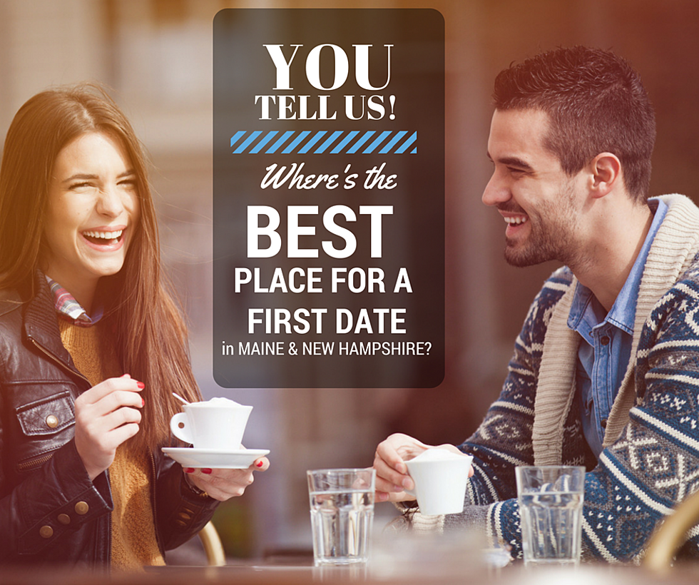 Best First Date Ideas In Maine And New Hampshire