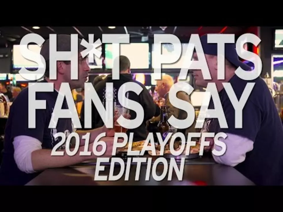 Watch: &#8216;Sh*t Pats Fans Say&#8217; [VIDEO]