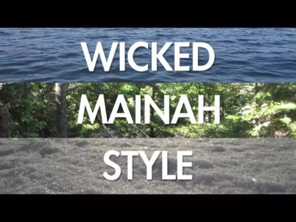 Viral Maine Videos: Wicked Mainah Style & Uptown Skowvegas!