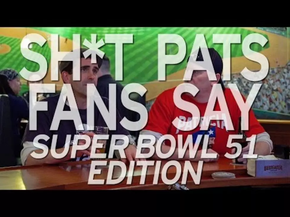 WATCH: Fitzy Is Back With Another Installment Of ‘Sh*t Pats Fans Say’..Super Bowl 51 Edition’ [VIDEO]