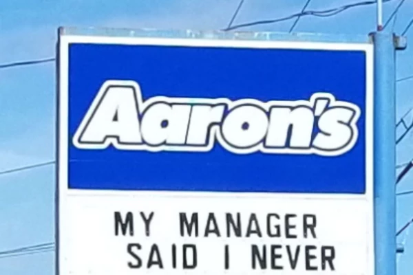 Aaron #39 s Lease To Own in Oxford Puts Up Another Funny Sign
