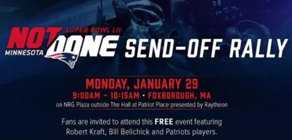 Details For Mainers Going to the Patriots Send-off Rally on Monday