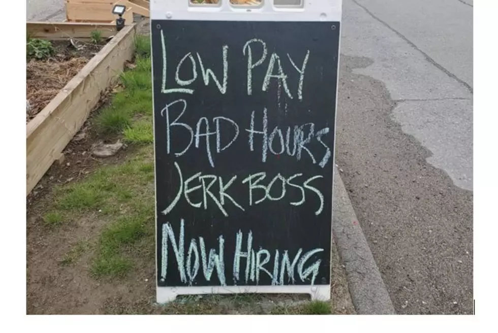 Low Pay, Jerk Boss? This Maine Help Wanted Sign Hilariously Worked
