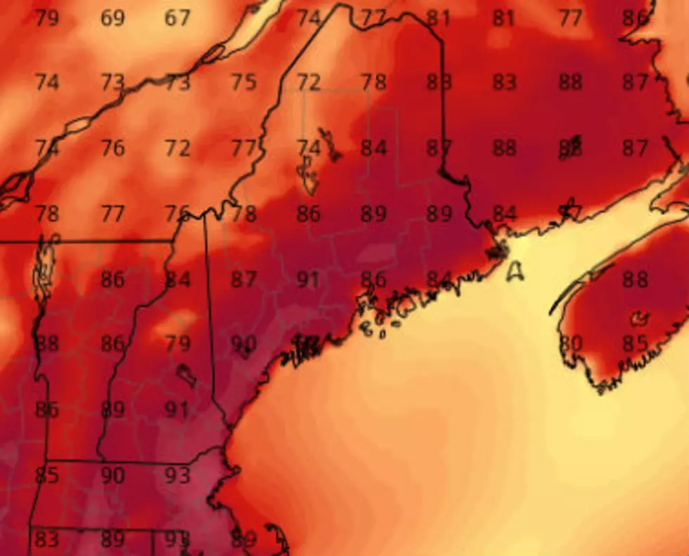 The Blowtorch Is Bringing Huge Heat To Maine Again Next Week