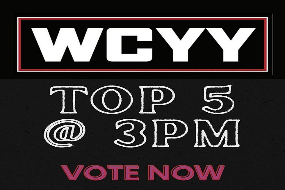 Vote Now for the Top 5 at 3pm on WCYY