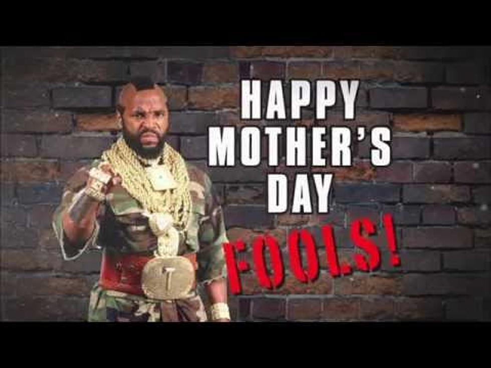 Mother’s Day Mid-Week Reminder Message from Mr. T [VIDEO]