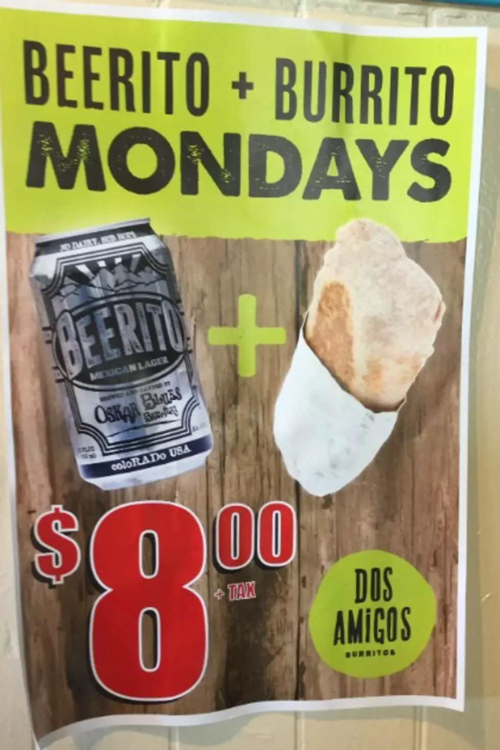 This Beer + Burrito Special At Dos Amigos Is Making Mondays Great Again
