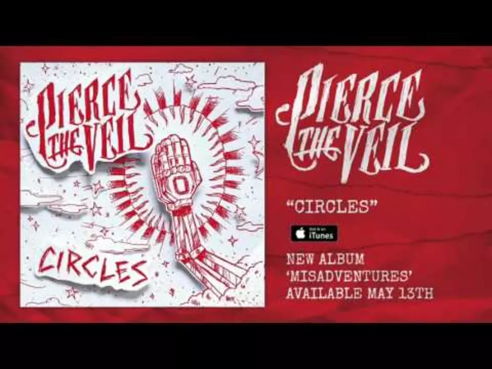 Song You Should Know: Pierce The Veil &#8211; Circles