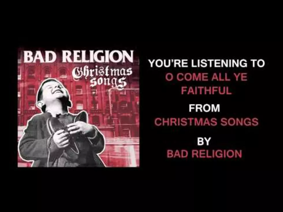 WRRV Christmas Playlist: Bad Religion – Oh Come All Ye Faithful