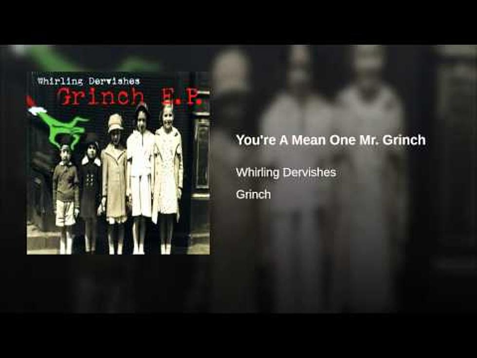 WRRV Christmas Playlist: Whirling Dervishes – You’re a Mean One, Mr. Grinch