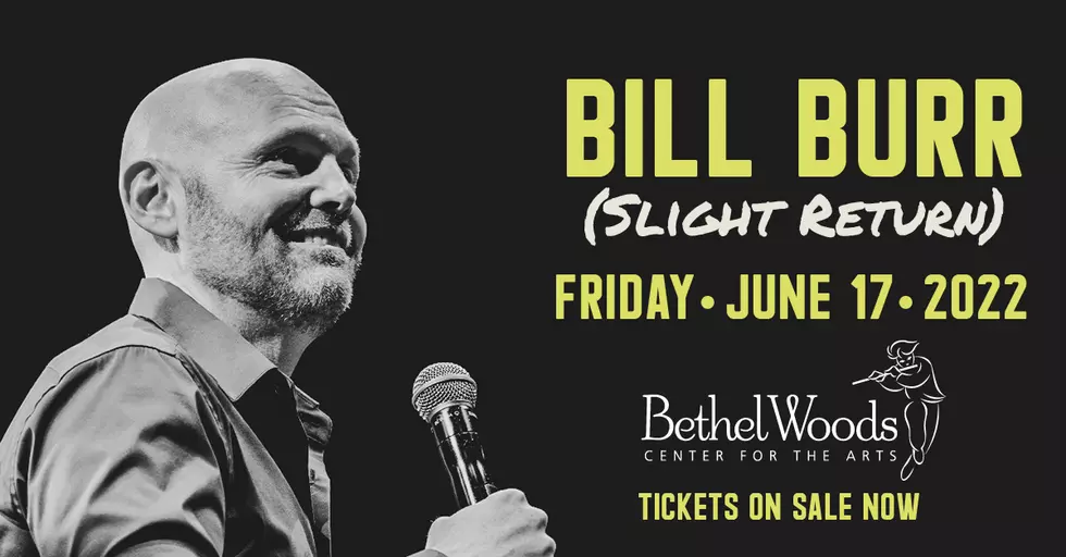 Enter To Win: Tickets To See Bill Burr at Bethel Woods, June 17th