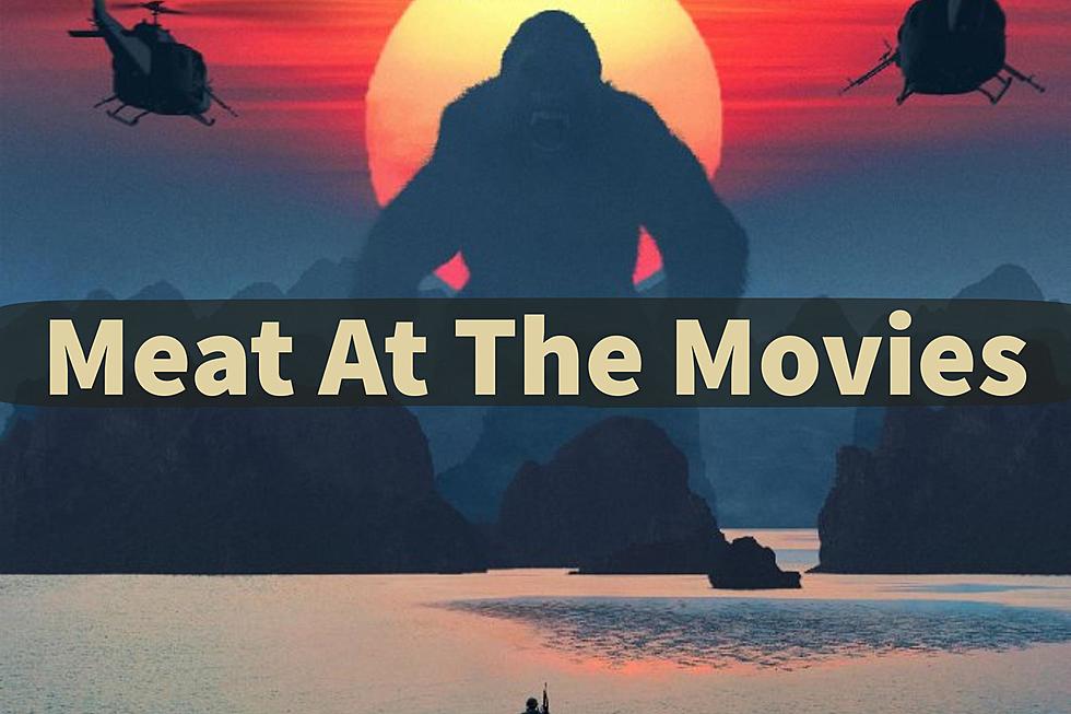 Meat at the Movies: ‘Kong: Skull Island’ Is Bananas