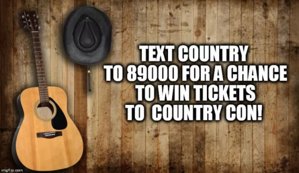 Text COUNTRY to 89000 for a Chance to Win Tickets to Country Con!
