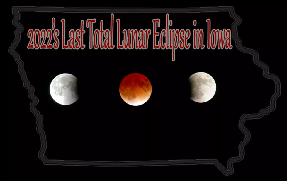 Don&#8217;t Miss the Last Total Lunar Eclipse of 2022! Iowa Will Have a Prime View
