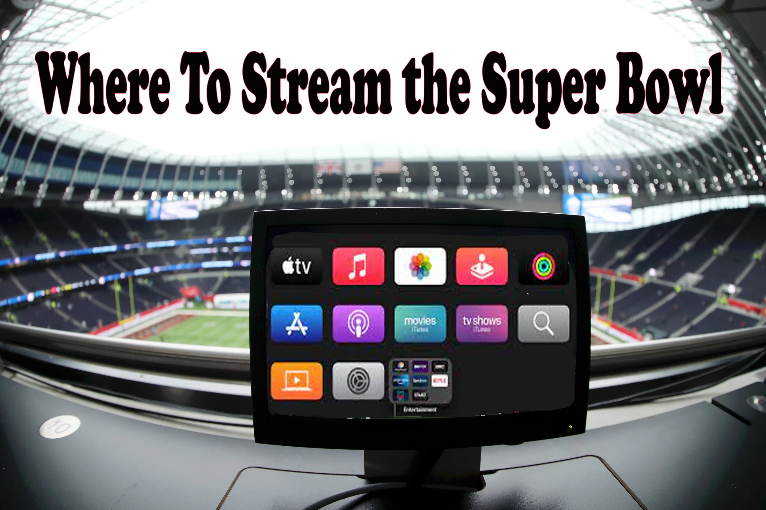 Last-Minute Guide: The Best Places to Stream the Super Bowl