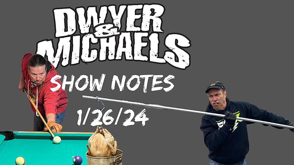 Dwyer &#038; Michaels Morning Show: Show Notes 1/26/24