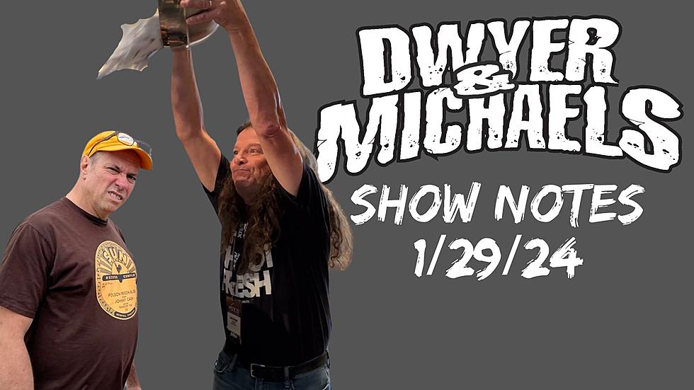 Dwyer & Michaels Morning Show: Show Notes 1/29/24