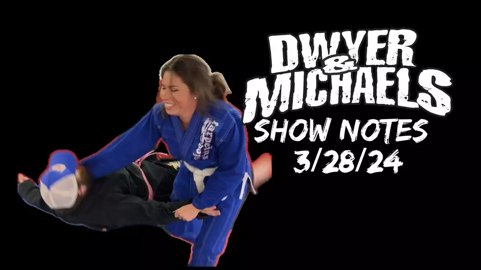 Dwyer & Michaels Morning Show: Show Notes 03/28/24