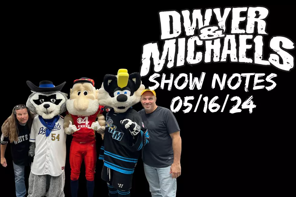 Dwyer & Michaels Morning Show: Show Notes 05/16/24