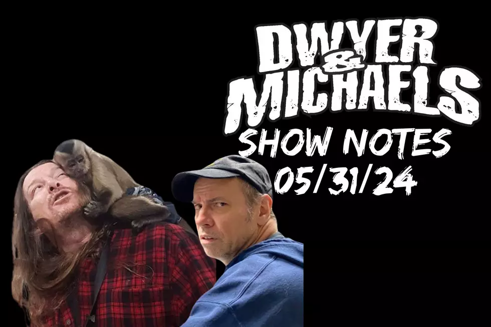 Dwyer & Michaels Morning Show: Show Notes 05/31/24