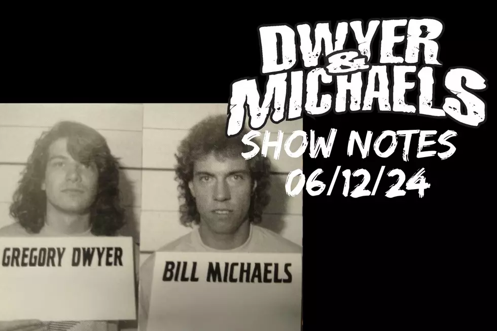 Dwyer & Michaels Morning Show: Show Notes 06/12/24
