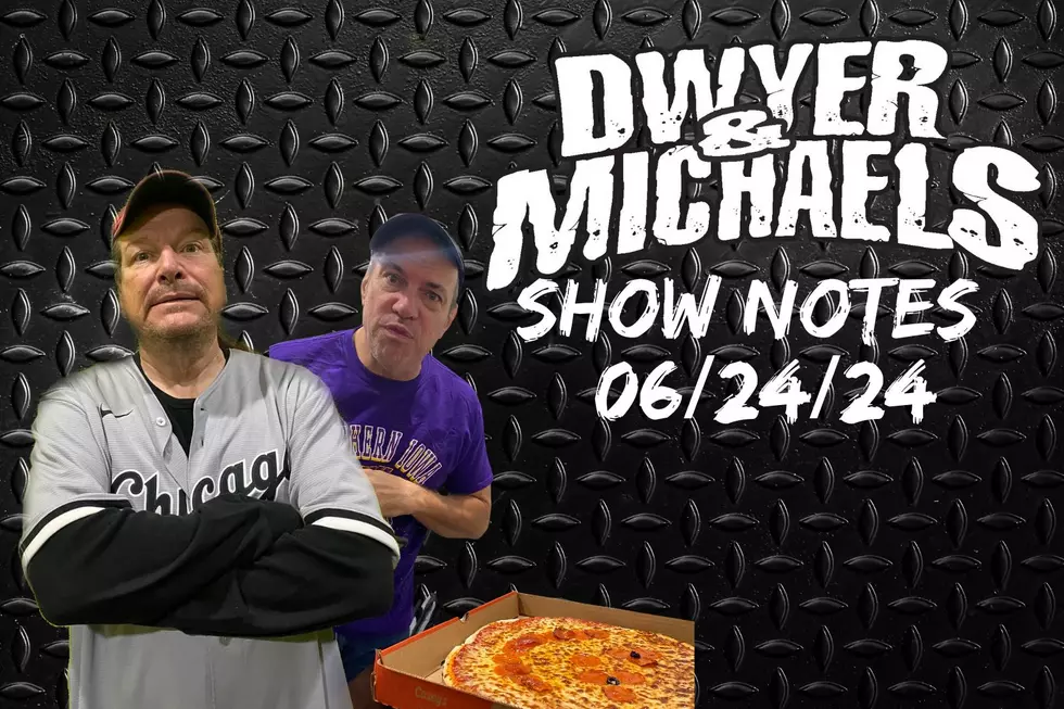 Dwyer &#038; Michaels Morning Show: Show Notes 06/24/24