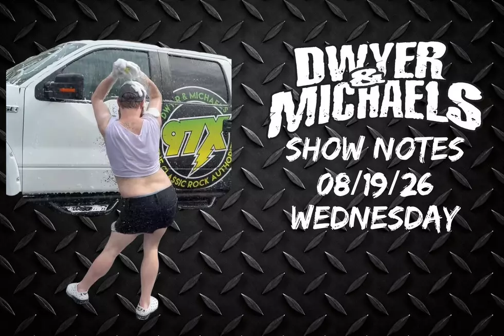 Dwyer & Michaels Morning Show: Show Notes Wednesday 08/19/26