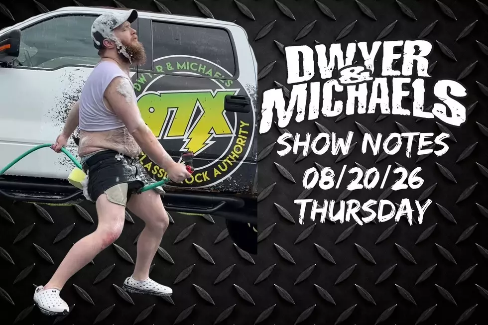 Dwyer & Michaels Morning Show: Show Notes Thursday 08/20/26