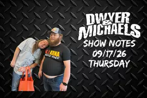 Dwyer & Michaels Morning Show: Show Notes Thursday 09/17/26