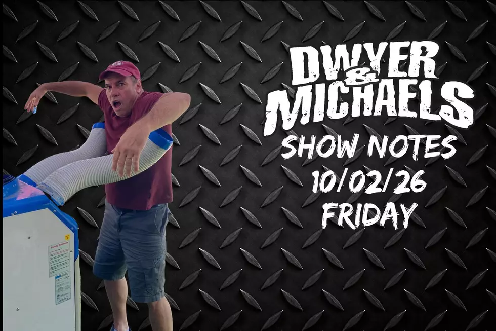 Dwyer & Michaels Morning Show: Show Notes Friday 10/02/26