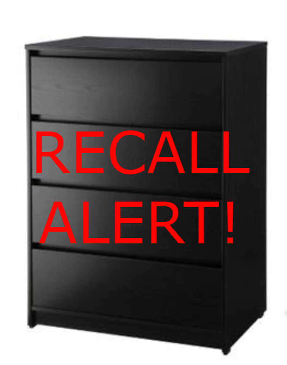 RECALL ALERT – Rochester Retailer May Have Sold You Defective Dresser