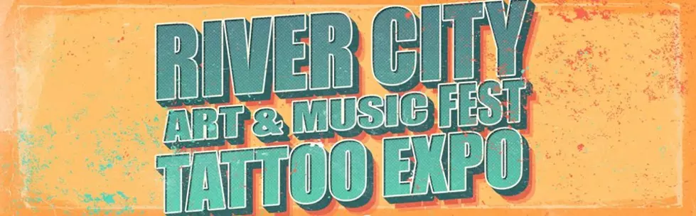 Get Inked &#8211; The River City Fest &#038; Tattoo Expo This Weekend!