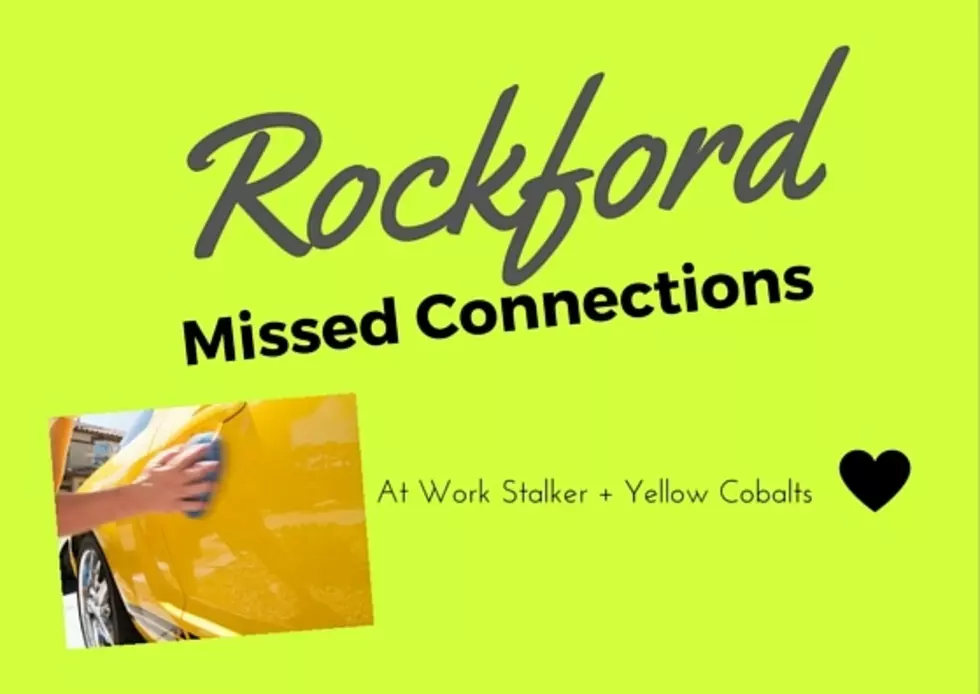 Rockford Missed Connections Fridays: At Work Stalker + Yellow Cobalts