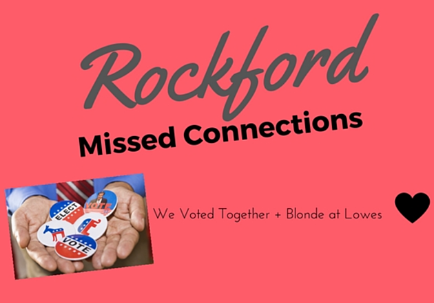 Rockford Missed Connections Fridays: We Voted Together + Blonde at Lowes